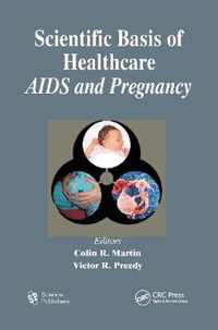 Scientific Basis of Healthcare: AIDS & Pregnancy