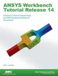 ANSYS Workbench Tutorial Release 14