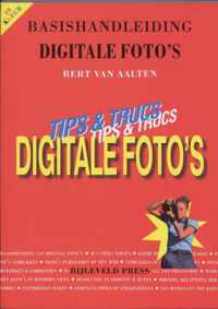 Basishandleiding Digitale Foto's Tips & Trucs