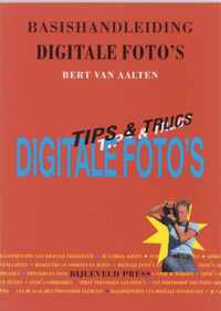 Basishandleiding Digitale Foto's Tips & Trucs