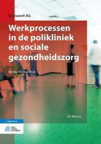 Basiswerk AG  -   Werkprocessen in de polikliniek en sociale gezondheidszorg