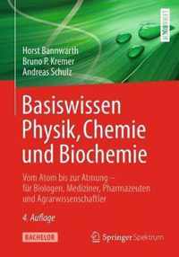 Basiswissen Physik Chemie und Biochemie