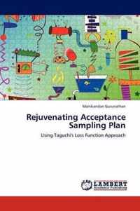 Rejuvenating Acceptance Sampling Plan