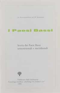 I Paesi Bassi - Storia dei Paesi Bassi settentrionali e meridionali