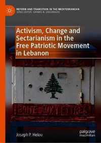 Activism, Change and Sectarianism in the Free Patriotic Movement in Lebanon