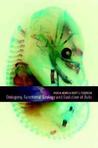 Ontogeny, Functional Ecology, and Evolution of Bats