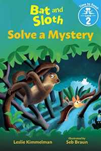 Bat & Sloth Solve A Mystery