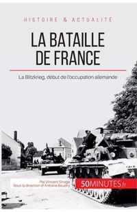 La bataille de France: La Blitzkrieg, début de l'occupation allemande