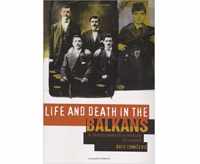 Life and Death in the Balkans: A Family Saga in a Century of Conflict