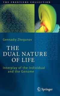 The Dual Nature of Life