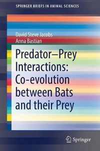 Predator-Prey Interactions: Co-Evolution Between Bats and Their Prey