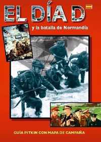 DDay and the Battle of Normandy Spanish Pitkin Guides