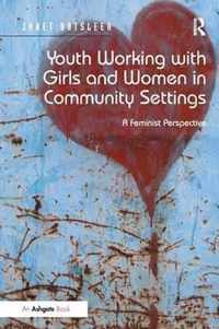 Youth Working with Girls and Women in Community Settings