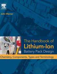 The Handbook of Lithium-Ion Battery Pack Design