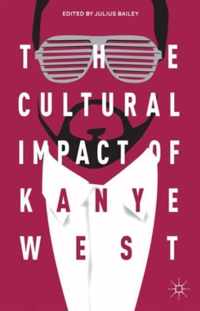 The Cultural Impact of Kanye West