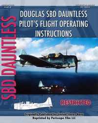 Douglas SBD Dauntless Pilot's Flight Operating Instructions