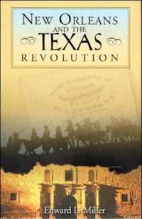 New Orleans and the Texas Revolution