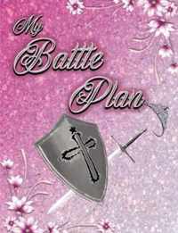 My Battle Plan (Pink)