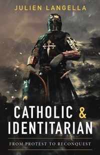 Catholic and Identitarian