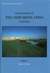 Excavations at Tell Nebi Mend, Syria Volume I