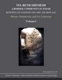 Tel Beth-Shemesh: A Border Community in Judah: Renewed Excavations 1990-2000