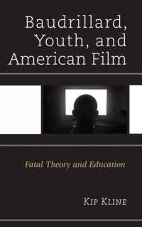 Baudrillard, Youth, and American Film