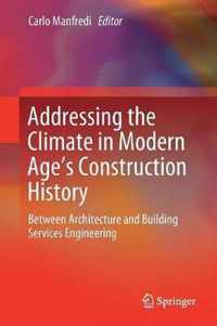 Addressing the Climate in Modern Age's Construction History