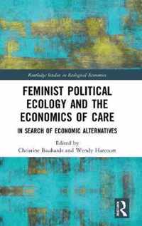 Feminist Political Ecology and the Economics of Care