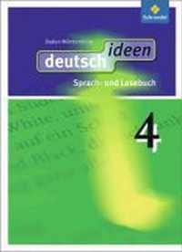 deutsch ideen 4. Schülerband. Sprach und Lesebuch. Baden-Württemberg