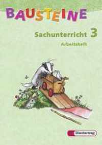 Bausteine Sachunterricht 3. Arbeitsheft. Neubearbeitung