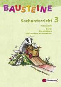 Bausteine Sachunterricht 3. Arbeitsheft. Berlin, Brandenburg, Mecklenburg-Vorpommern