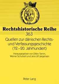 Quellen zur dänischen Rechts- und Verfassungsgeschichte (12.-20. Jahrhundert)