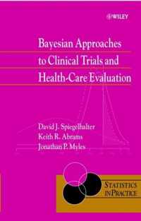 Bayesian Approaches To Clinical Trials And Health-Care Evalu