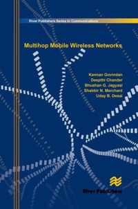 Multihop Mobile Wireless Networks