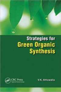 Strategies for Green Organic Synthesis