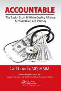 Accountable: The Baylor Scott & White Quality Alliance Accountable Care Journey
