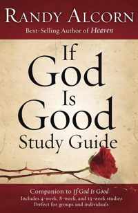 If God Is Good Study Guide