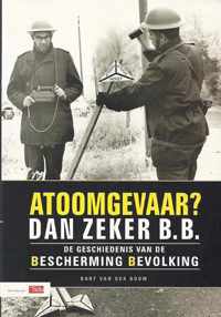 Atoomgevaar? Dan zeker B.B.