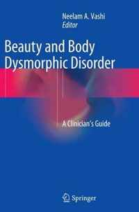 Beauty and Body Dysmorphic Disorder