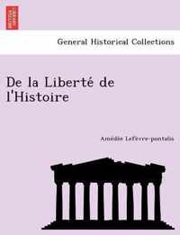 de La Liberte de L'Histoire