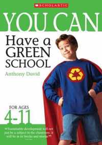 Have a Green School (Ages 4-11)