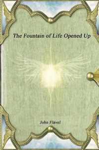 The Fountain of Life Opened Up