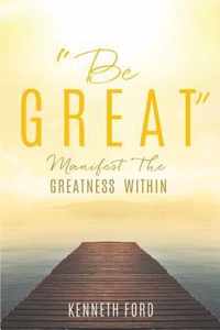 Be Great