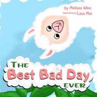 The BEST BAD DAY Ever