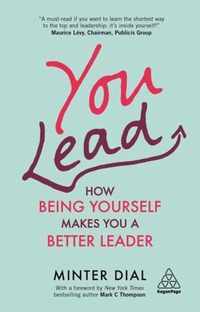 You Lead: How Being Yourself Makes You a Better Leader