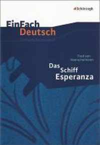 Das Schiff Esperanza. EinFach Deutsch Unterrichtsmodelle