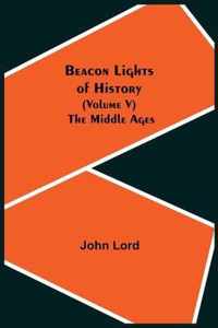 Beacon Lights of History (Volume V)