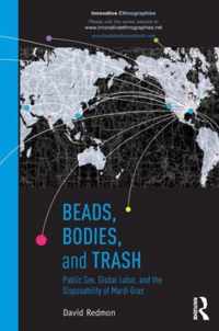 Beads, Bodies, and Trash