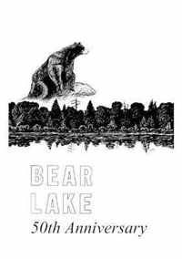 Bear Lake PA -50th Anniversary (1967)