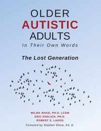 Older Autistic Adults, In Their Own Words